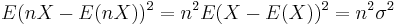 E(nX-E(nX))^2=n^2E(X-E(X))^2=n^2\sigma^2\